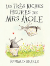 Les Très Riches Heures de Mrs Mole (eBook)